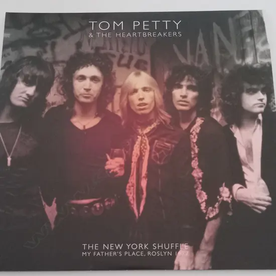 Tom Petty And The Heartbreakers, The New York Shuffle: My Father's Place, Roslyn 1977  (Double album)